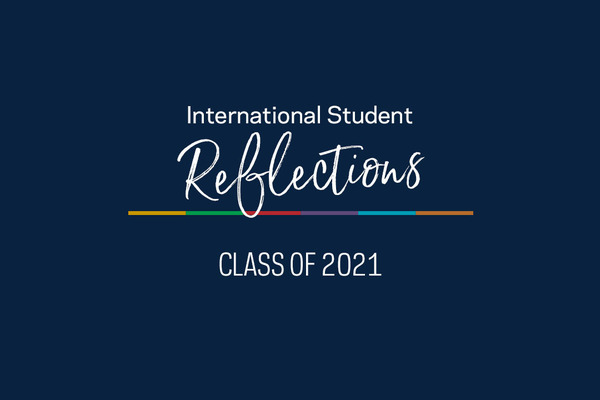 International Student Reflections 2021video Graphic